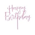 Zápich - Happy Birthday ružový akryl